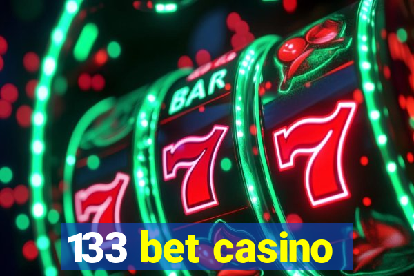 133 bet casino